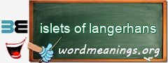 WordMeaning blackboard for islets of langerhans